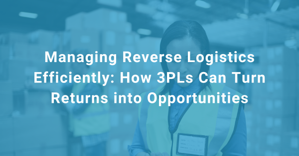How 3PLs Can Turn Returns into Opportunities #2
