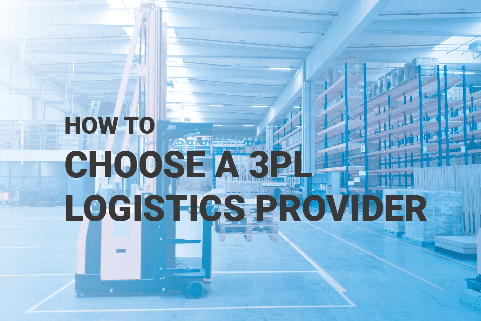 how to choose a 3PL logistics provider