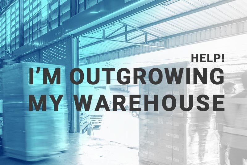help! I'm outgrowing my warehouse